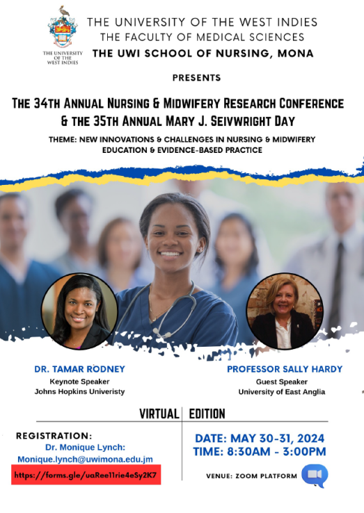 The 34th Annual Nursing and Midwifery Research Conference and 35th Annual Mary J. Seivwright Day