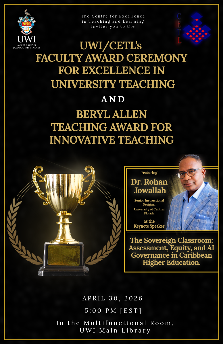 Invitation to The UWI/CETL Faculty Award Ceremony for Excellence in University Teaching and the Beryl Allen Teaching Award for Innovative Teaching