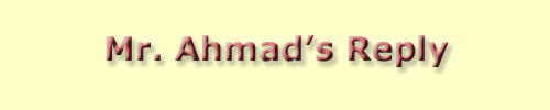 Mr. Ahmad's Reply